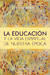 Educación y La Vida Espiritual de Nuestra Época - Rudolf Steiner