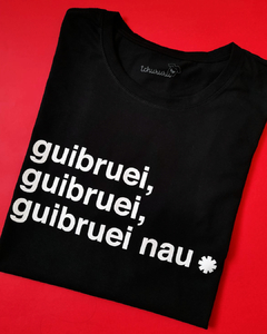 camiseta preta estampada com a frase "guibruei, guibruei, guibruei nau", em referência à música do Red Hot Chili Peppers, em tamanho adulto, sem gênero