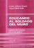Educando al soldado del muro (Quince años después en el caos global)