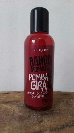 Banho Pomba Gira- Poderoso atrativo ( 120 ml ) na internet