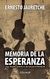 Memoria de la esperanza: Vida, pasión y muerte de un muchacho peronista