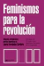 Feminismos para la revolución