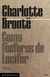 Como fósforos de Lucifer