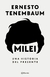 Milei: una historia del presente