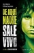 De aquí nadie sale vivo: La vida de Jim Morrison