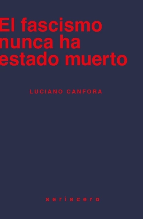 El fascismo nunca ha estado muerto