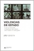 VIOLENCIAS DE ESTADO