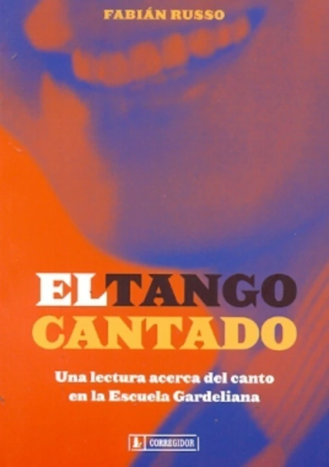 El tango cantado: Una lectura acerca del canto