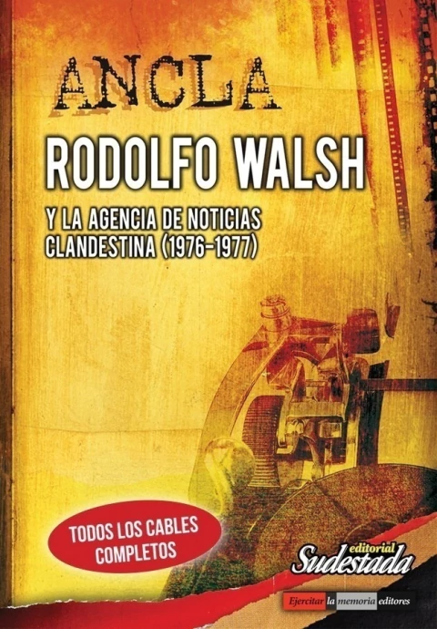 Ancla: Rodolfo Wash y la agencia de noticias clandestina: 1976-1977