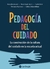 Pedagogía del cuidado