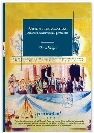 Cine y propaganda: Del orden conservador al peronismo