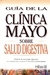 GUIA DE LA CLINICA MAYO SOBRE SALUD DIGESTIVA