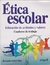 ETICA ESCOLAR. CUADERNO DE TRABAJO