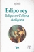 EDIPO REY / EDIPO EN COLONA / ANTÍGONA