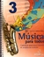 MUSICA PARA TODOS 3 SECUNDARIA C/CD