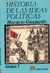 HISTORIA DE LAS IDEAS POLITICAS. TOMO 1