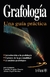 GRAFOLOGIA. UNA GUIA PRACTICA