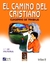 EL CAMINO DEL CRISTIANO 4. PRIMARIA