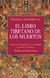 EL LIBRO TIBETANO DE LOS MUERTOS