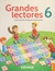 GRANDES LECTORES 6. DESARROLLO DE COMPETENCIAS LECTORAS. PRIMARIA