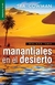 MANANTIALES EN EL DESIERTO. SEGUNDO TOMO