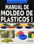 MANUAL DE MOLDEO DE PLASTICOS 1