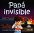 PAPÁ INVISIBLE