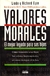 VALORES MORALES. EL MEJOR LEGADO PARA SUS HIJOS