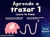 APRENDE A TRAZAR 1, LEARN TO TRACE. PREESCOLAR