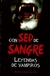 Con sed de sangre. Leyendas de vampiros