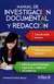 MANUAL DE INVESTIGACION DOCUMENTAL Y REDACCION