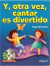 Y, OTRA VEZ, CANTAR ES DIVERTIDO C/CD