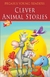 CLEVER ANIMAL STORIES