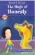 THE MAGIC OF HONESTY