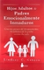 Hijos adultos de padres emocionalmente inmaduros