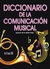 DICCIONARIO DE LA COMUNICACIÓN MUSICAL