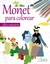 MONET PARA COLOREAR. LIBRO ANTIESTRES