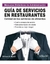 GUIA DE SERVICIOS EN RESTAURANTES