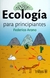 ECOLOGIA PARA PRINCIPIANTES