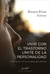 VIVIR CON EL TRASTORNO LIMITE DE LA PERSONALIDAD