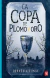 LA COPA DE PLOMO Y ORO (244)