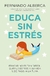 Educa sin estrés (Bolsillo)