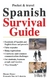 SPANISH SURVIVAL GUIDE. POCKET AND TRAVEL