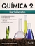 QUIMICA 2 . BACHILLERATO