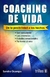 COACHING DE VIDA. DE LA POSIBILIDAD A LOS HECHOS