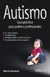 AUTISMO. GUIA PRACTICA PARA PADRES Y PROFESIONALES