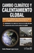 CAMBIO CLIMATICO Y CALENTAMIENTO GLOBAL