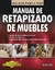 MANUAL DE RETAPIZADO DE MUEBLES