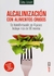 ALCALINIZACION CON ALIMENTOS CRUDOS