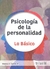 PSICOLOGIA DE LA PERSONALIDAD. LO BÁSICO